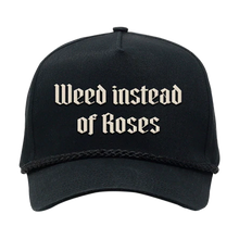 Load image into Gallery viewer, Weed Instead of Roses Trucker Hat